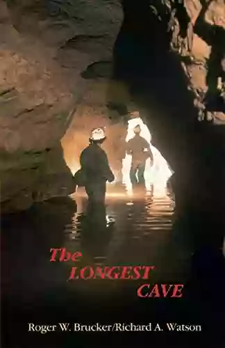 The Longest Cave Roger W Brucker