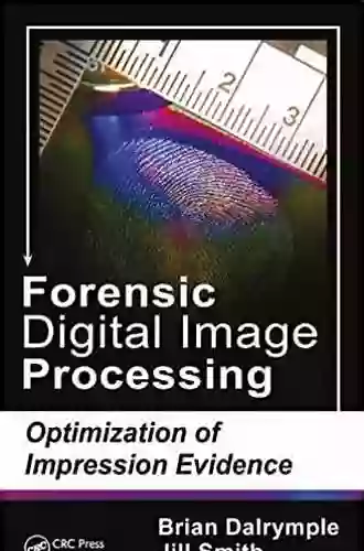 Forensic Digital Image Processing: Optimization of Impression Evidence