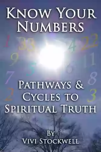 Know Your Numbers: Pathways Cycles To Spiritual Truth