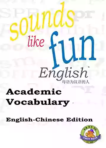 English Chinese Academic Vocabulary Translations: The Vocabulary Chinese Students Need To Know To Grow