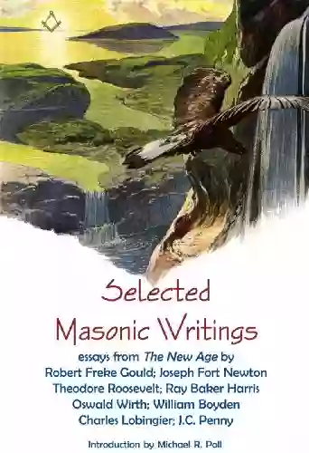 Selected Masonic Writings Michael R Poll