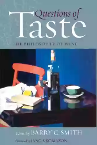 Questions Of Taste: The Philosophy Of Wine