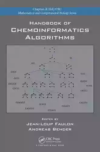 Handbook Of Chemoinformatics Algorithms (Chapman Hall/CRC Mathematical And Computational Biology 33)