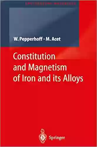 Constitution And Magnetism Of Iron And Its Alloys (Engineering Materials)