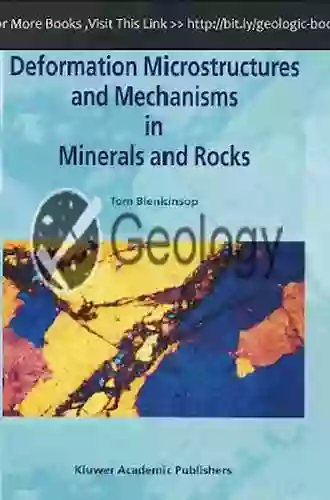 Deformation Microstructures And Mechanisms In Minerals And Rocks