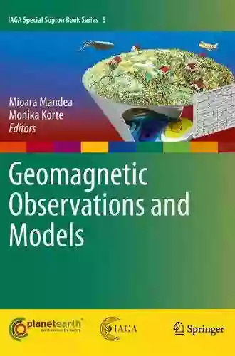 Geomagnetic Observations And Models (IAGA Special Sopron 5)