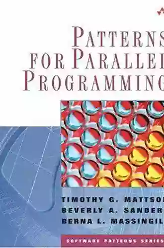 Patterns For Parallel Programming Timothy G Mattson