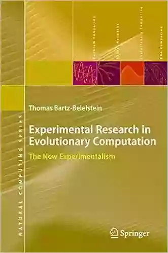 Experimental Research In Evolutionary Computation: The New Experimentalism (Natural Computing Series)