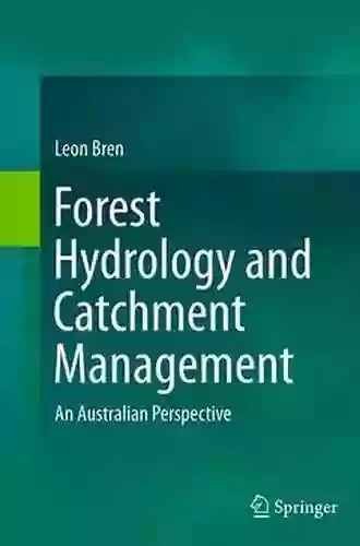 Forest Hydrology And Catchment Management: An Australian Perspective