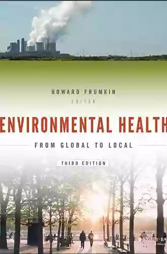 Environmental Health: From Global to Local (Public Health/Environmental Health)