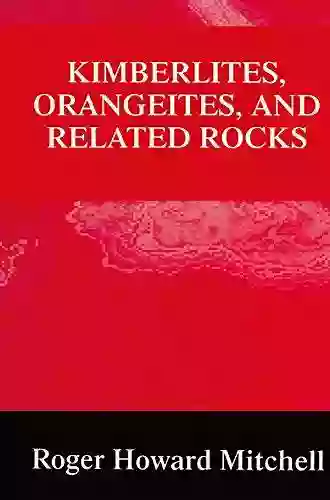 Kimberlites Orangeites And Related Rocks (Language Of Science)