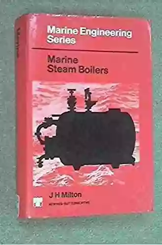 Marine Steam Boilers (Marine Engineering Series)