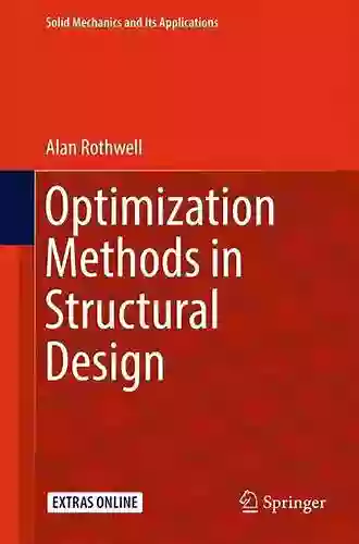 Optimization Methods In Structural Design (Solid Mechanics And Its Applications 242)