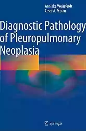 Diagnostic Pathology of Pleuropulmonary Neoplasia