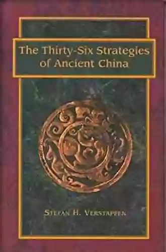 The Thirty Six Strategies Of Ancient China