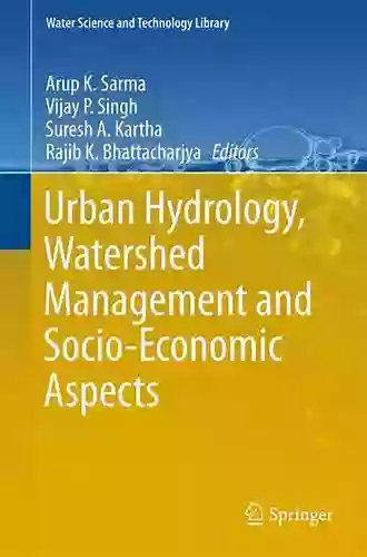 Urban Hydrology Watershed Management And Socio Economic Aspects (Water Science And Technology Library 73)