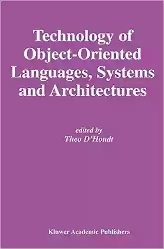 Technology Of Object Oriented Languages Systems And Architectures (The Springer International In Engineering And Computer Science 732)