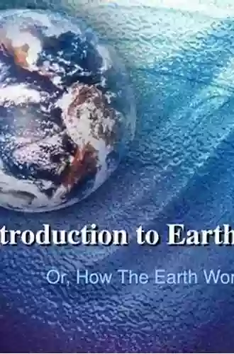 Introduction To Earth Sciences: A Physics Approach