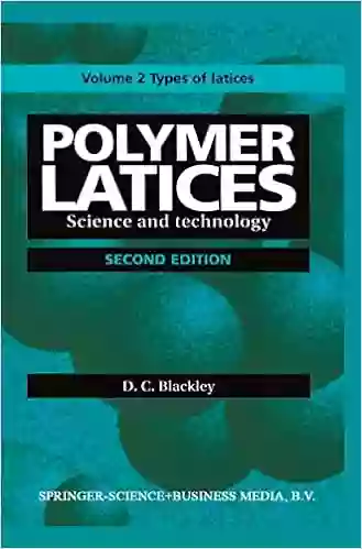 Polymer Latices: Science And Technology Volume 2: Types Of Latices