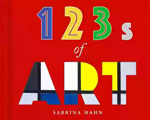 123s Of Art (Sabrina Hahn S Art Concepts For Kids)