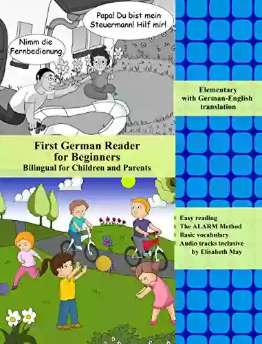 First German Reader For Beginners: Bilingual For Children And Parents (Graded German Readers 11)