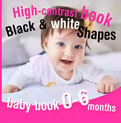 High Contrast Black And White Baby 0 6 Months Shapes: Images For Newborn Eyesight Stimulation