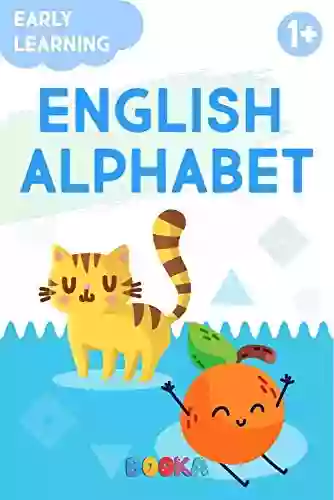 English Alphabet: ABC For Early Readers : Picture Alphabet For Young Children (Early Learning)