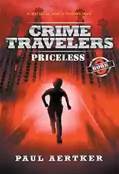 Priceless: Crime Travelers Spy School Mystery International Adventure 3