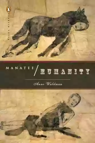 Manatee/Humanity (Penguin Poets) Anne Waldman