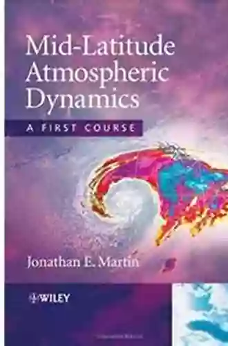 Mid Latitude Atmospheric Dynamics: A First Course