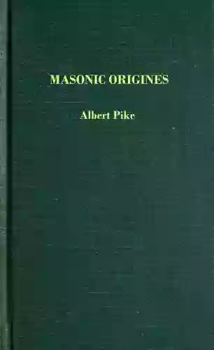 Masonic Origines Albert Pike