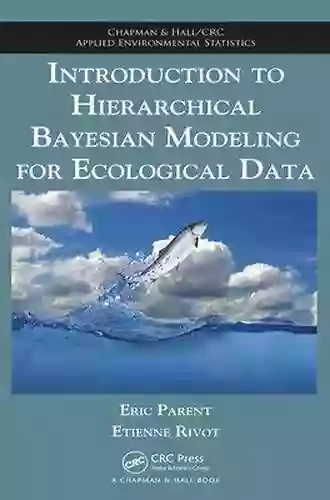 Introduction To Hierarchical Bayesian Modeling For Ecological Data