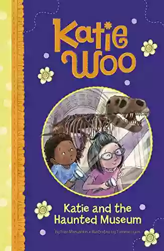 Katie And The Haunted Museum (Katie Woo)