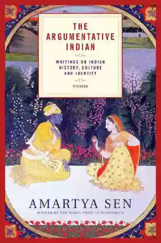 The Argumentative Indian: Writings On Indian History Culture And Identity