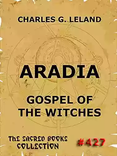 Aradia Gospel Of The Witches