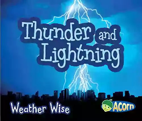 Thunder And Lightning (Weather Wise)