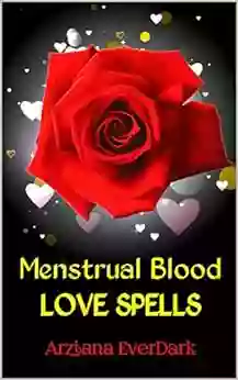 Menstrual Blood Love Spells: Love Spells