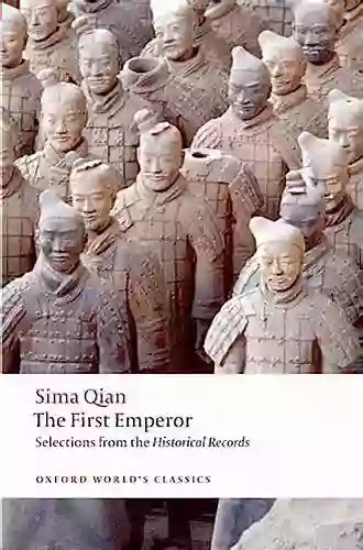 The First Emperor: Selections From The Historical Records (Oxford World S Classics)