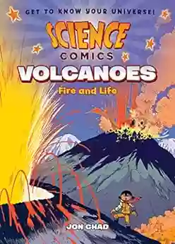 Science Comics: Volcanoes: Fire And Life