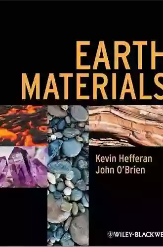 Earth Materials Kevin Hefferan