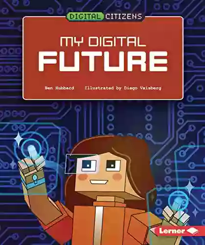 My Digital Future (Digital Citizens)