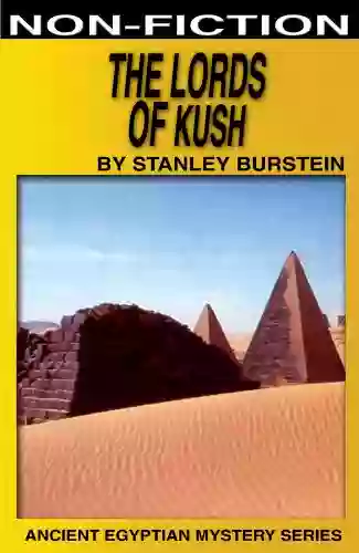 The Lords Of Kush (Ancient Egyptian Mysteries 3)