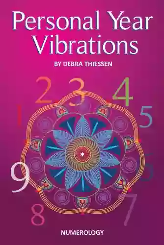 Personal Year Vibrations Debra Thiessen