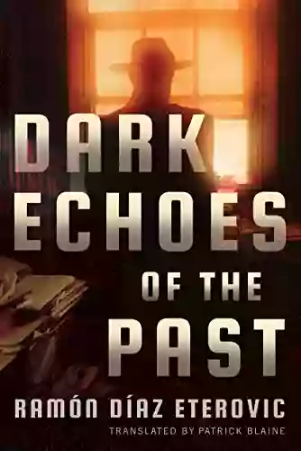 Dark Echoes Of The Past (Private Investigator Heredia)