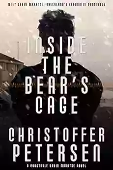 Inside The Bear S Cage: Crime And Punishment In The Arctic (Greenland Crime 4)