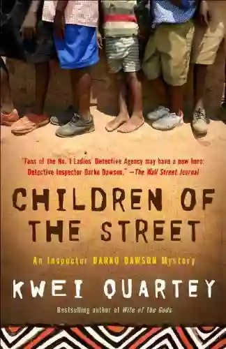 Children Of The Street: An Inspector Darko Dawson Mystery (A Darko Dawson Mystery 2)