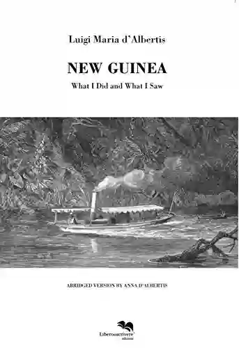 New Guinea: What I Did And What I Saw (spazioautori 3086)