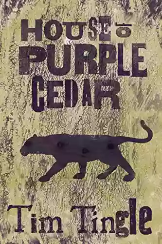 House Of Purple Cedar Tim Tingle