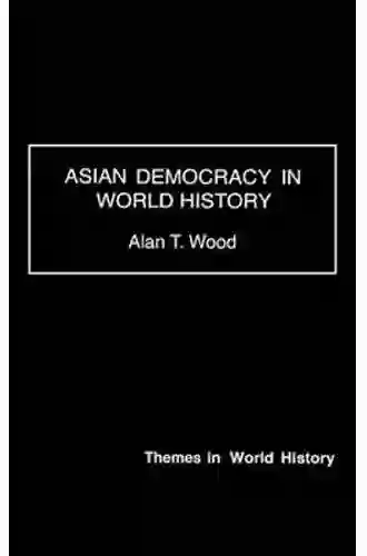 Asian Democracy In World History (Themes In World History)