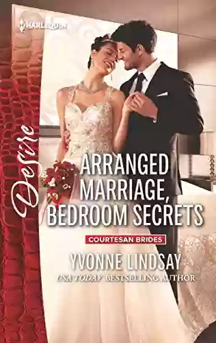 Arranged Marriage Bedroom Secrets (Courtesan Brides 1)